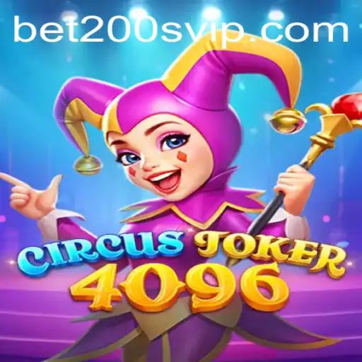 Discover the Thrills of CircusJoker4096 at Bet200 Casino